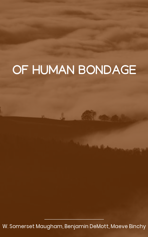 Of Human Bondage